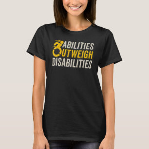 Fähigkeiten von SPED-Lehrern überwiegen Behinderun T-Shirt