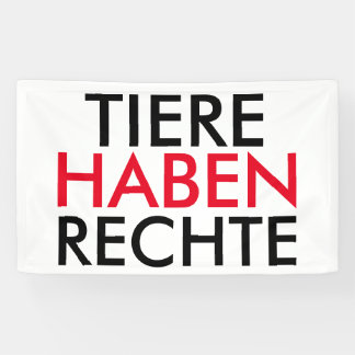 Fahne/Flagge "TIERE HABEN RECHTE" Banner