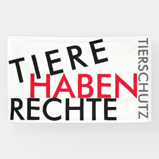 Fahne/Flagge "TIERE HABEN RECHTE" (TIERSCHUTZ) 2 Banner