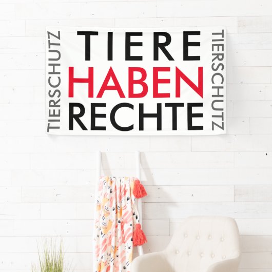 Fahne/Flagge "TIERE HABEN RECHTE" (TIERSCHUTZ) Banner (Insitu)