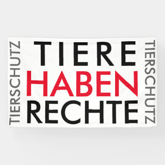 Fahne/Flagge "TIERE HABEN RECHTE" (TIERSCHUTZ) Banner