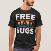 Fahne für gratis Vater Hugs LGBT Rainbow T-Shirt (Vorderseite)