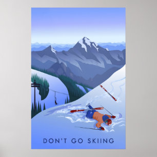 Fahr nicht Ski Reisenplakat Poster