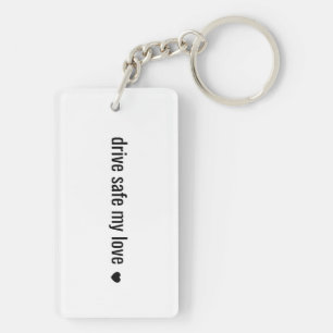 Fahr sicher, meine Liebe Minimalistischer Liebessc Schlüsselanhänger