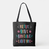 Fahr vorsichtig, jemand liebt dich tasche (Rückseite)