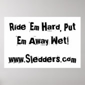 "Fahre sie hart, nass!" Sledders.com Poster (Vorne)