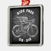 Fahren kostenlos oder Die mit dem Fahrrad Ornament Aus Metall (Links)