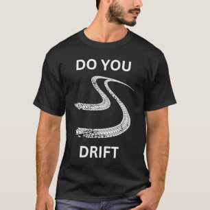 Fahren Sie die Rennstrecke Typ Mechaniker Fahrer T-Shirt