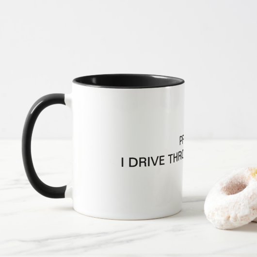 Fahren Sie durch Lakewood? Tasse (Mit Donut)