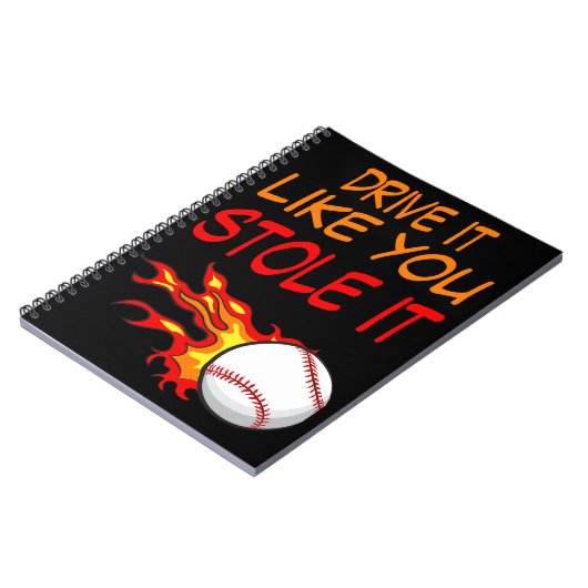 Fahren Sie es, wie Sie es gestohlen haben, Basebal Notizblock (Linke Seite)