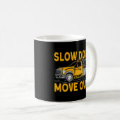Fahren Sie langsam über den Lastwagenfahrer Kaffeetasse (VorderseiteRechts)