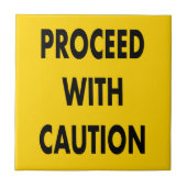 Fahren Sie mit Vorsicht fort Fliese (Vorderseite)