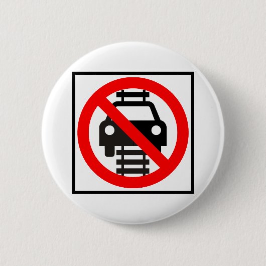Fahren Sie nicht auf Bahn-Landstraßen-Zeichen Button (Vorderseite)