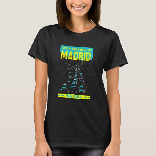 Fahren Sie nicht nach Madrid Wir fahren den Spaß r T-Shirt (Vorderseite)
