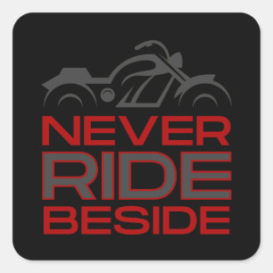 Fahren Sie nie nebenan Quadratischer Aufkleber