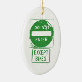 Fahren Sie nur mit Fahrrädern ein. Keramik Ornament (Rechts)