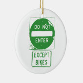 Fahren Sie nur mit Fahrrädern ein. Keramik Ornament (Rechts)