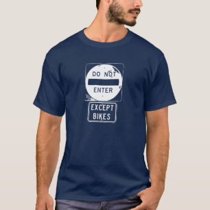Fahren Sie nur mit Fahrrädern ein. T-Shirt