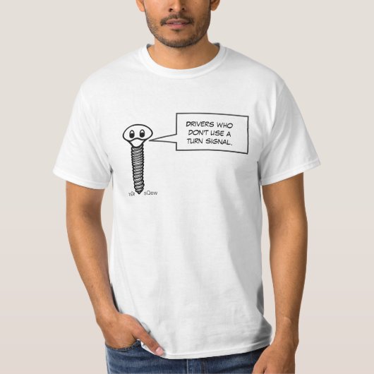 Fahrer, die nicht einen Blinker benutzen T-Shirt (Vorderseite)
