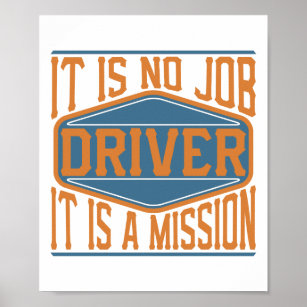 Fahrer - Es ist keine Aufgabe, es ist eine Mission Poster