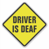 Fahrer ist taub - Warnschild Aufkleber (Vorderseite)