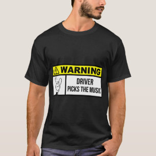 Fahrer wählt die Musik T-Shirt
