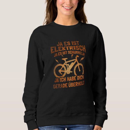 Fahrrad Elektrisches Sprichwort Fahrrad Fahrrad Fa Sweatshirt (Vorderseite)