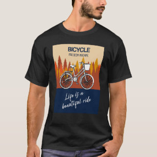 Fahrrad Freiheit Maschine Leben ist eine schöne Fa T-Shirt