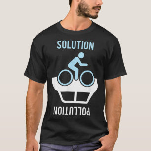 Fahrrad ist die Lösung gegen Verschmutzungskreisla T-Shirt