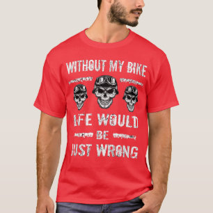 Fahrrad ohne Motorrad T-Shirt
