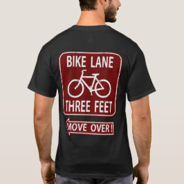 Fahrrad-Weg 3 Fuß Bewegungs-vorbei! T - Shirt