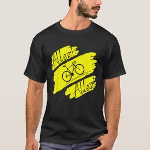 Fahrradabschlag Biketour lustiger Allez Allez Radf T-Shirt