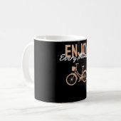 Fahrraddesign - Jeden Augenblick genießen Kaffeetasse (Vorderseite Links)