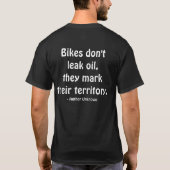 Fahrräder lecken nicht Öl, sie markieren ihr T-Shirt (Rückseite)