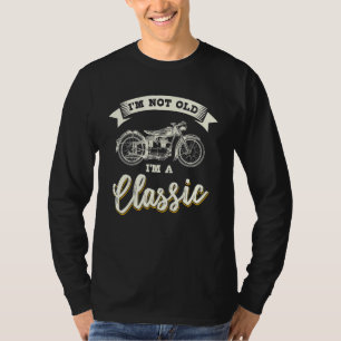 Fahrradfahrer Motorrad nicht alt ich bin klassisch T-Shirt