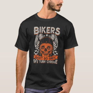 Fahrradfahrer nicht grau gehen, wir drehen Retro C T-Shirt
