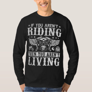 Fahrradfahrer Wenn Sie kein Motorrad fahren, sind T-Shirt