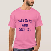 Fahrsafe und -Liebe es Shirt (Vorderseite)