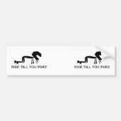 Fahrt, bis Sie kotzen Autoaufkleber (Vorne)