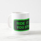 Fahrt, die es Sie mag, stahl es -grün Kaffeetasse (Vorderseite Links)