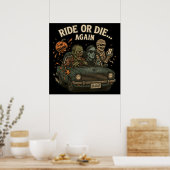 Fahrt oder Die - Untote Crew Vibes Poster (Küche)