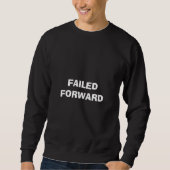 Failed Forward Sweatshirt (Vorderseite)