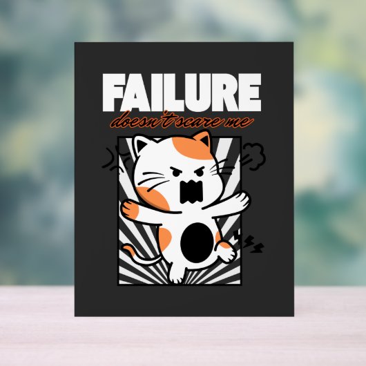 Failure Doesn't Scare Me Acrylschild (Neutral)