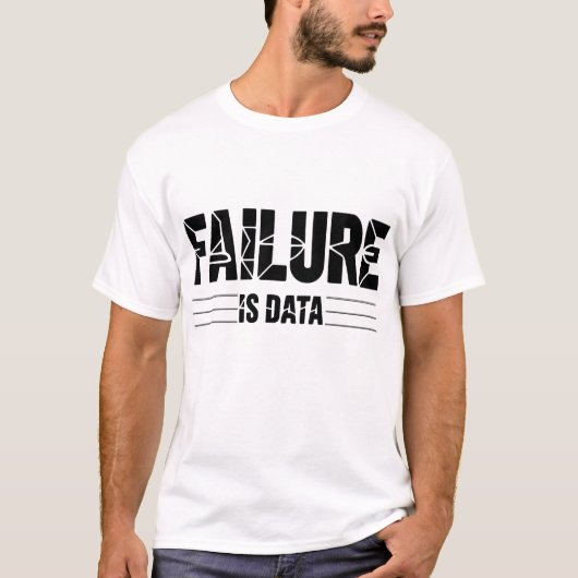 Failure is Data – Minimal Intellectual | Founder T-Shirt (Vorderseite)