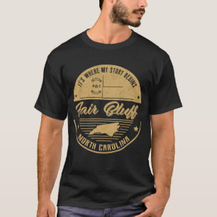 Fair Bluff North Carolina Hier begann meine Geschi T-Shirt