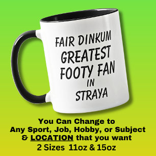 Fair Dinkum grösster Fussball Fan in Australien  Tasse