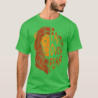 Fair Over Fear Christian Lion Judah Faith Christia T-Shirt