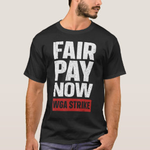 Fair Pay jetzt Schriftsteller Gilde on Strike Anti T-Shirt