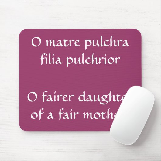Fair Tochter, Horace Zitat Mousepad (Mit Mouse)