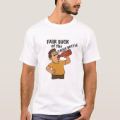 Fairer Sind zum Kotzen des Sauce Bottle T-Shirts (Vorderseite)
